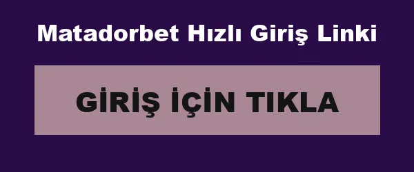 Matadorbet Hızlı Giriş Linki infografik