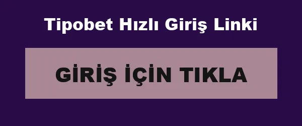 Tipobet Hızlı Giriş Linki infografik